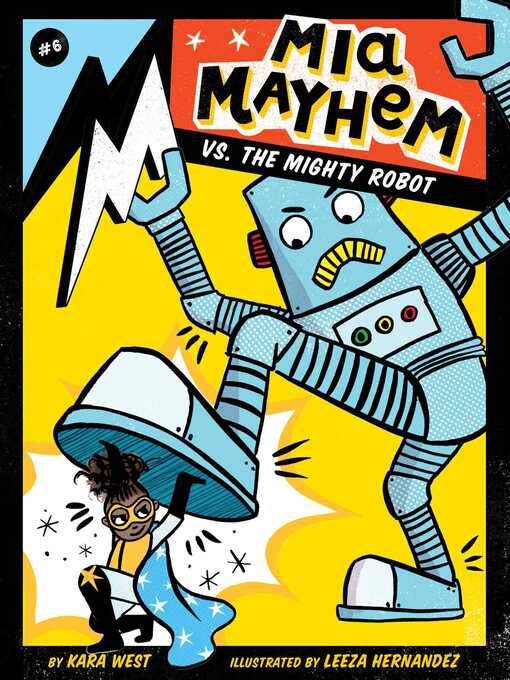 Imagen de portada para Mia Mayhem vs. the Mighty Robot